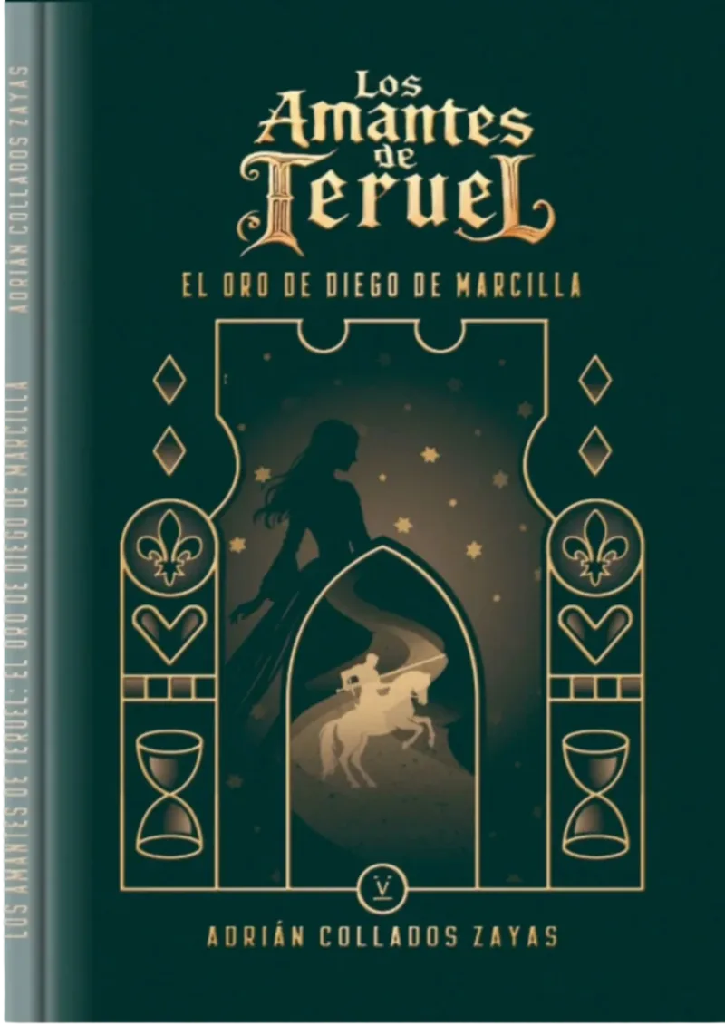 Portada del libro Los Amantes de Teruel: El Oro de Diego de Marcilla, por Adrián Collados Zayas